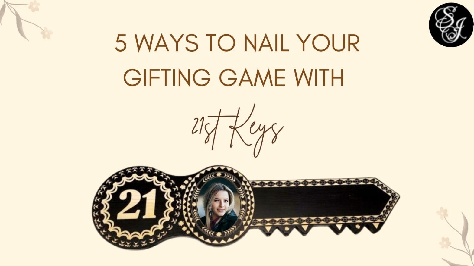 5 Ways To Nail Your Gifting Game With 21st keys
