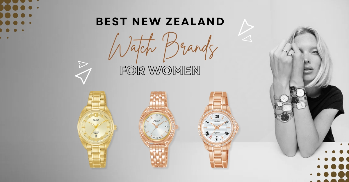 Best New Zealand Watch Brands For Women