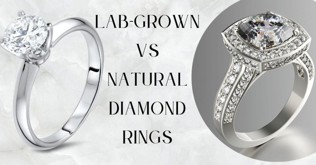 Lab-Grown vs Natural Diamond Rings